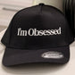 I’m Obsessed Hat